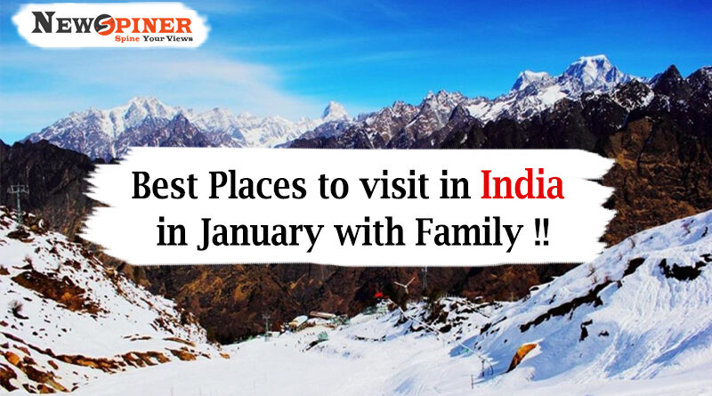 6 Best Places to visit in India in January with family!!!