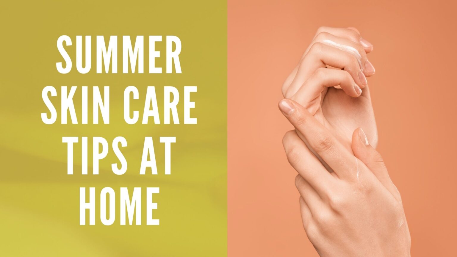 Summer Skin Care Tips at Home | Skincare Routine for Summer